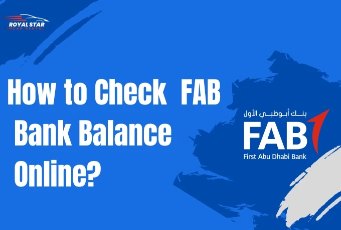 How to Check Your FAB Balance Online: Latest FAB Balance Check Guidance 2025
