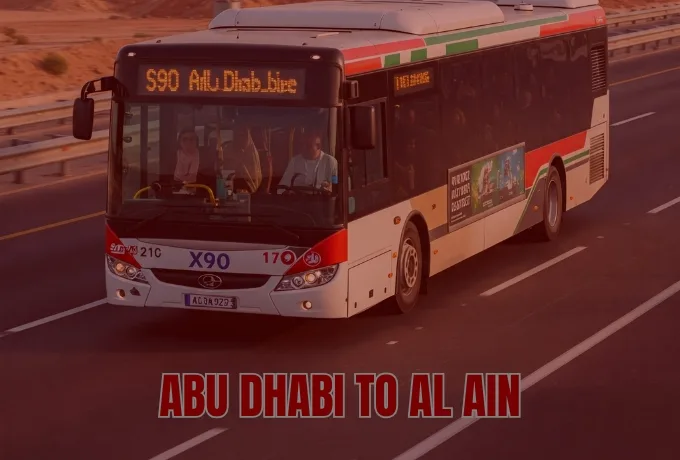 Abu Dhabi to Al Ain Bus Timing: X90 Bus Route & Fares!