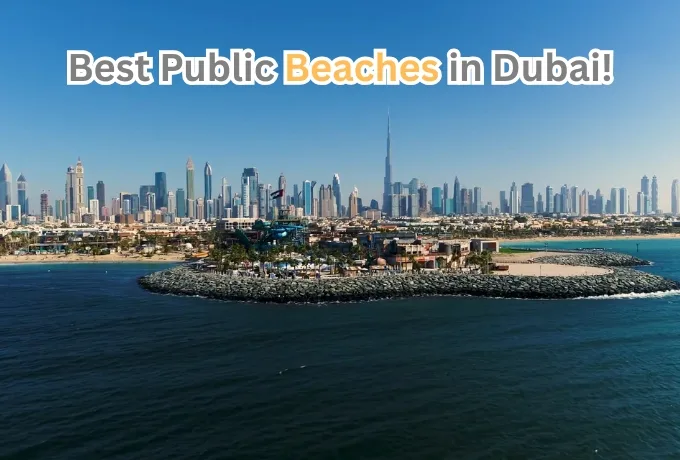 Top Best Public Beaches in Dubai! Full Guide 2025