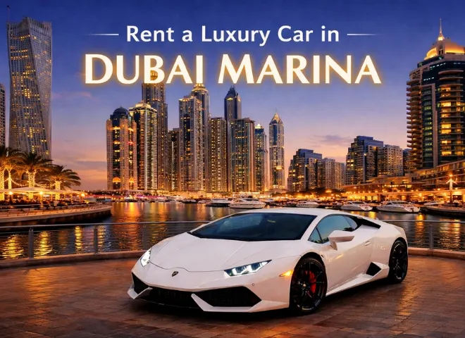 Rent a Luxury Car in Dubai Marina