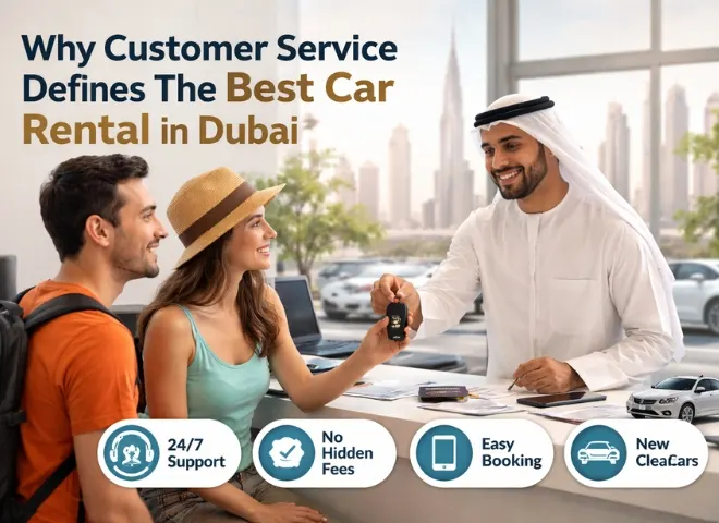 Why Customer Service Defines The Best Car Rental in Dubai